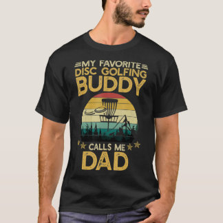 Mijn favoriete Disc Golfing Buddy noemt me papa T-shirt