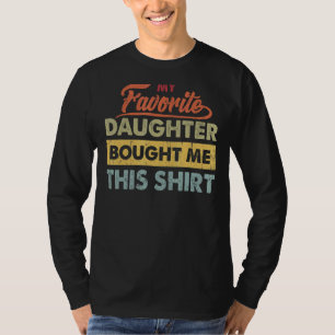 Mijn favoriete dochter kocht me deze mama en papa. t-shirt