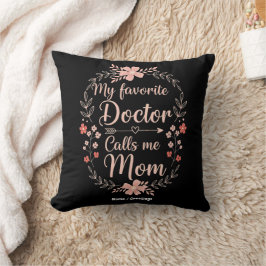 Mijn favoriete dokter noemt me mama leuk cadeau  kussen