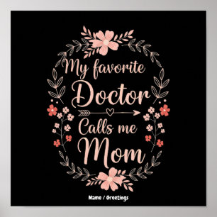 Mijn favoriete dokter noemt me mama leuk cadeau poster