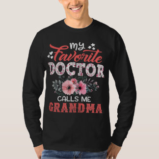 Mijn favoriete dokter noemt me oma Floral moeder' T-shirt