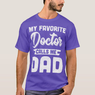 Mijn favoriete dokter noemt me pap geschenken t-shirt