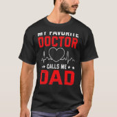 Mijn favoriete dokter noemt me papa vader papa zoo t-shirt (Voorkant)