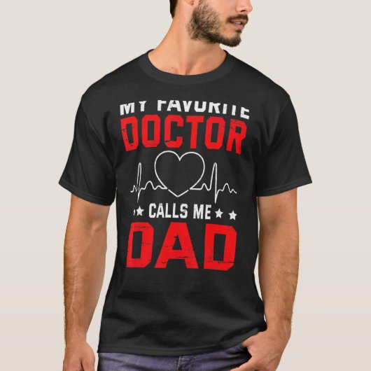 Mijn favoriete dokter noemt me papa vader papa zoo t-shirt (Voorkant)
