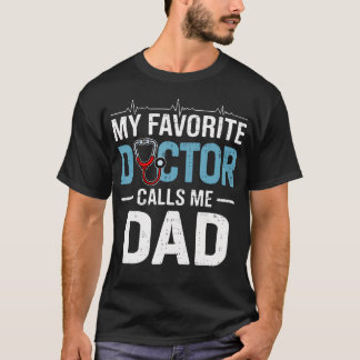 Mijn favoriete dokter noemt me papa Vaderdag Gezon T-shirt