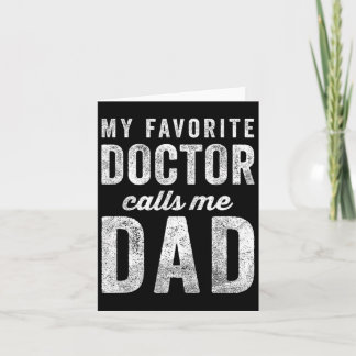 Mijn favoriete dokter noemt me papa vaders dag top kaart
