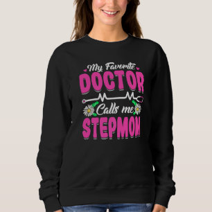 Mijn favoriete dokter noemt me Stepmam Moederdag W Trui