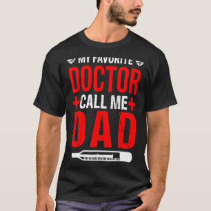 Mijn favoriete dokter noemt me vader vader vader v t-shirt