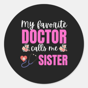 Mijn favoriete dokter noemt me zuster bloemen moed ronde sticker