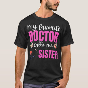Mijn favoriete dokter noemt me zuster Bloemen Moed T-shirt