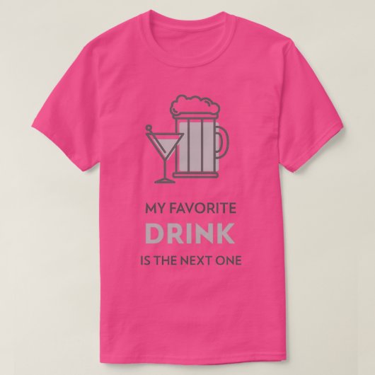 Mijn favoriete DRINK is de volgende 2 T-shirt (Design voorkant)