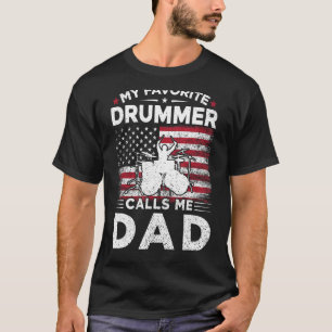 Mijn favoriete drummer noemt me papa Amerikaanse v T-shirt