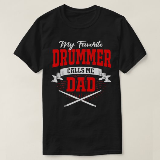 Mijn favoriete drummer noemt me papa t-shirt (Design voorkant)