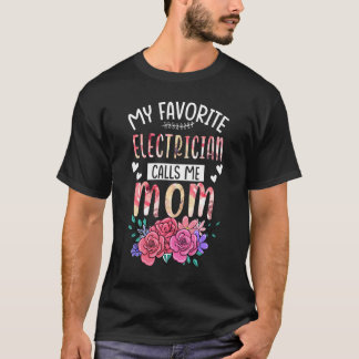 Mijn favoriete elektricien noemen me mama Happy Mo T-shirt