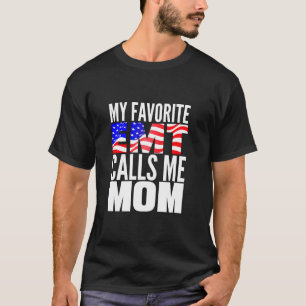Mijn favoriete EMT noemt Mam Trots EMT Mam Moeder T-shirt