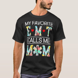 Mijn favoriete emt noemt me mama Proud Mot T-shirt