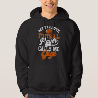 Mijn favoriete Football speler belt me Gigi Hoodie