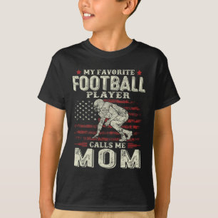 Mijn favoriete Football speler noemt me mama ons F T-shirt
