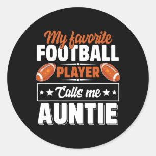 Mijn favoriete Football speler roept me tante Moed Ronde Sticker