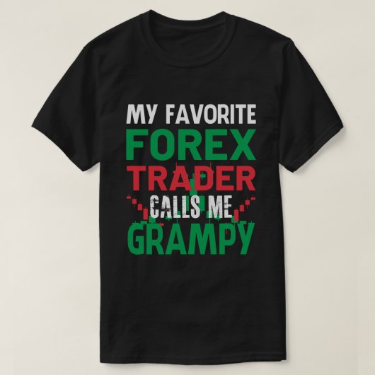 Mijn favoriete Forex-handelaar noemt me GRAMPY For T-shirt (Design voorkant)