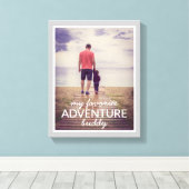 Mijn favoriete foto van Adventure Buddy Vaderdag Canvas Afdruk (Insitu (Houten vloer))
