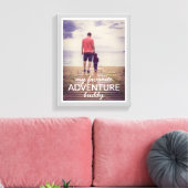 Mijn favoriete foto van Adventure Buddy Vaderdag Canvas Afdruk (Insitu (Woonkamer))