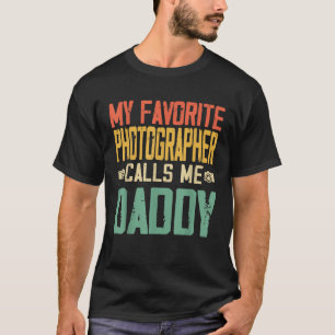 Mijn favoriete fotograaf noemt me papa  t-shirt