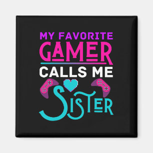 Mijn favoriete gamer noemt me zus videogame grappi magneet