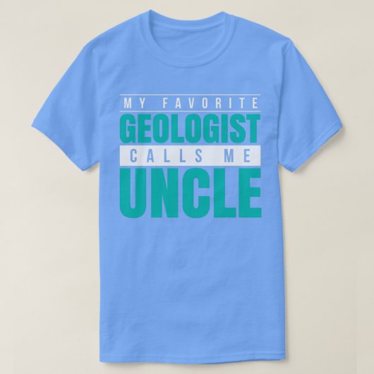 Mijn favoriete geoloog noemt me oom t-shirt (Design voorkant)