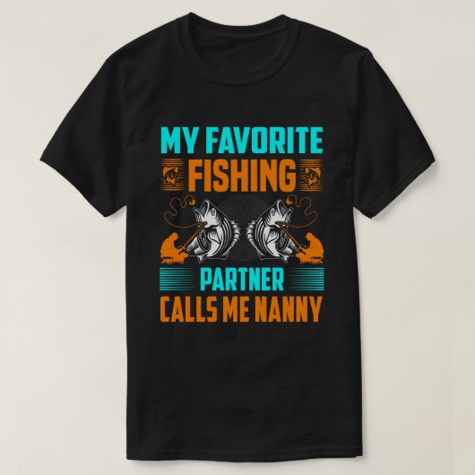 Mijn favoriete Geviste Partner roept me NANNY  T-shirt (Design voorkant)