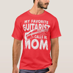 Mijn favoriete gitarist noemt me mam grappie t-shirt