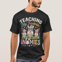 Mijn favoriete Gnomies leren grappige leraar Pasen T-shirt