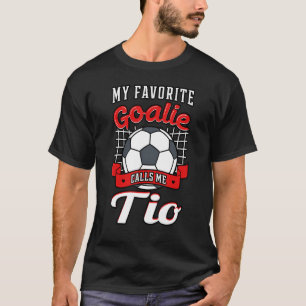 Mijn favoriete Goalie noemt me oom Soccer Player T-shirt