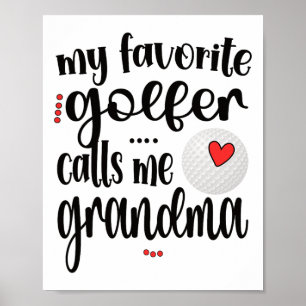 Mijn favoriete golfer noemt me oma Golf Oma Poster