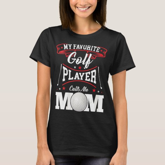 Mijn favoriete Golfspeler noemt me mama T-shirt (Voorkant)