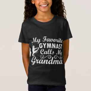 Mijn favoriete gymnast noemt me oma Gymnastische D T-shirt