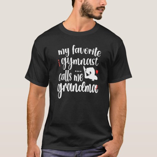 Mijn favoriete Gymnast roept me Gymnastiek Gr T-shirt (Voorkant)