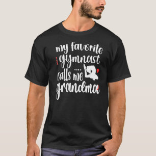 Mijn favoriete Gymnast roept me Gymnastiek Gr T-shirt
