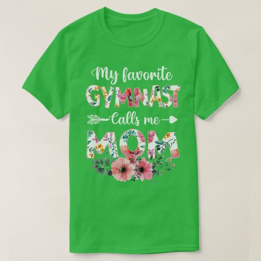 Mijn favoriete gymnast roept me Mam Gymnastiek T-shirt (Design voorkant)
