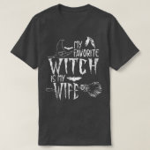 Mijn favoriete heks is mijn vrouw Halloween heks T T-shirt (Design voorkant)