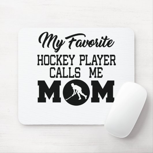 Mijn favoriete Hockey Player roept me mama Muismat (Met muis)
