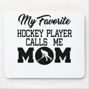 Mijn favoriete Hockey Player roept me mama Muismat