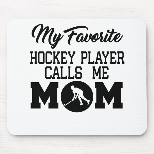 Mijn favoriete Hockey Player roept me mama Muismat (Voorkant)