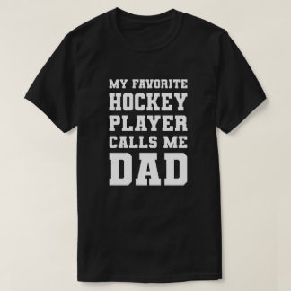 Mijn favoriete Hockey-speler noemt me papa T-shirt
