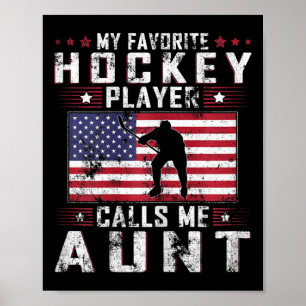Mijn favoriete hockeyer noemt me tante Moederdag Poster