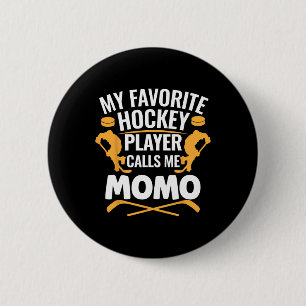 Mijn favoriete hockeyspeler noemt me Momo Ronde Button 5,7 Cm