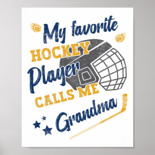 Mijn favoriete hockeyspeler noemt me oma, hockey poster