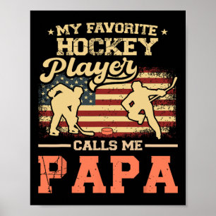 Mijn favoriete hockeyspeler noemt me papa Us Flag  Poster