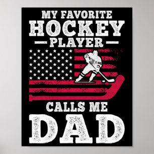 Mijn favoriete hockeyspeler noemt me papa VS-vlag Poster