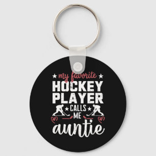 Mijn favoriete hockeyspeler noemt me tante Hockey Sleutelhanger